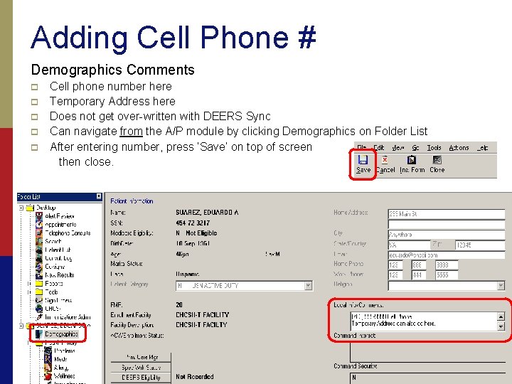 Adding Cell Phone # Demographics Comments p p p Cell phone number here Temporary