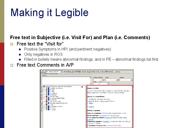 Making it Legible Free text in Subjective (i. e. Visit For) and Plan (i.
