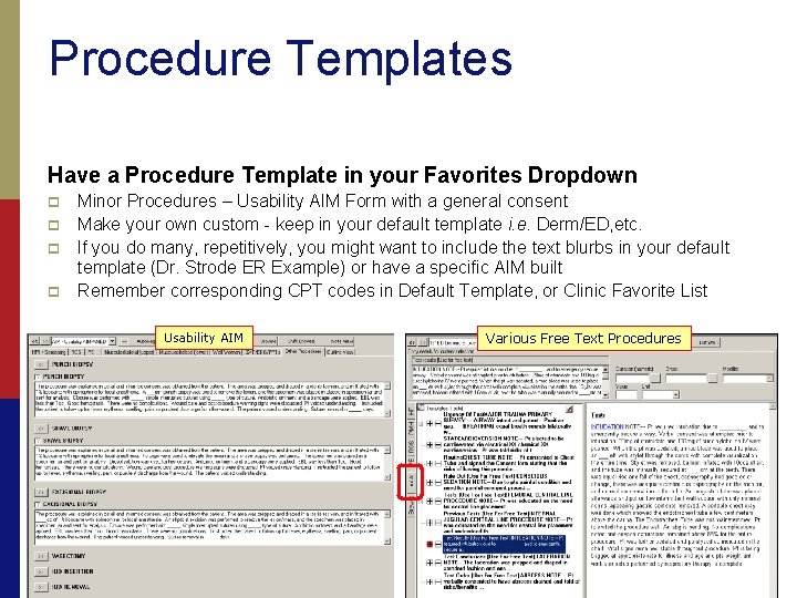 Procedure Templates Have a Procedure Template in your Favorites Dropdown p p Minor Procedures