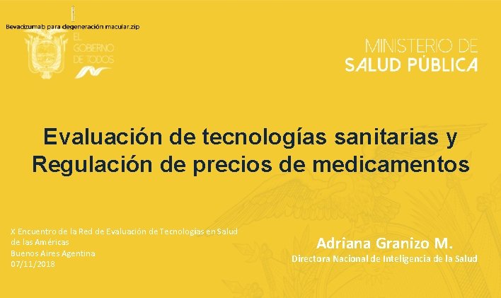 Evaluación de tecnologías sanitarias y Regulación de precios de medicamentos X Encuentro de la