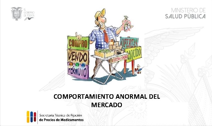 COMPORTAMIENTO ANORMAL DEL MERCADO 