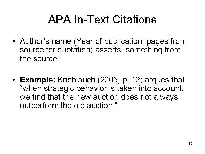 APA In-Text Citations • Author’s name (Year of publication, pages from source for quotation)