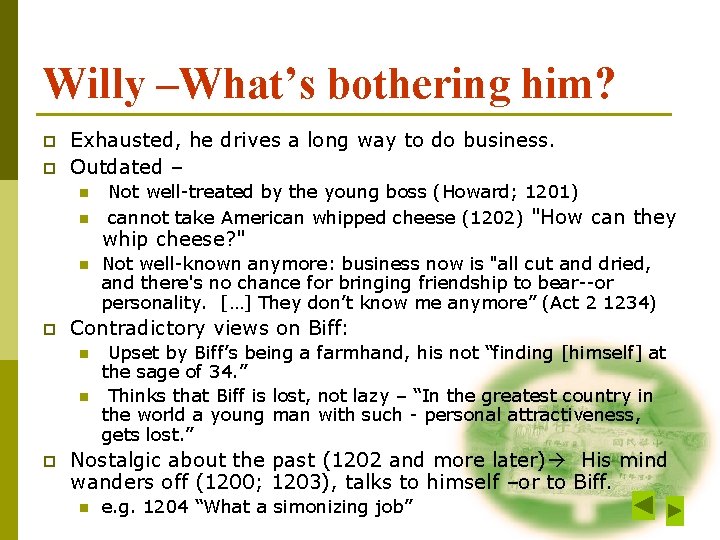 Willy –What’s bothering him? p p Exhausted, he drives a long way to do