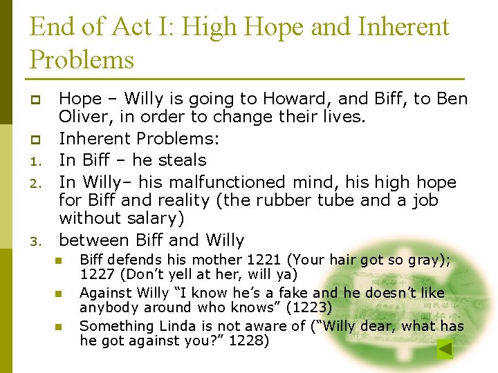 End of Act I: High Hope and Inherent Problems p p 1. 2. 3.