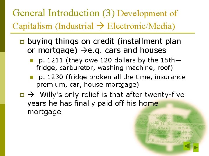 General Introduction (3) Development of Capitalism (Industrial Electronic/Media) p buying things on credit (installment