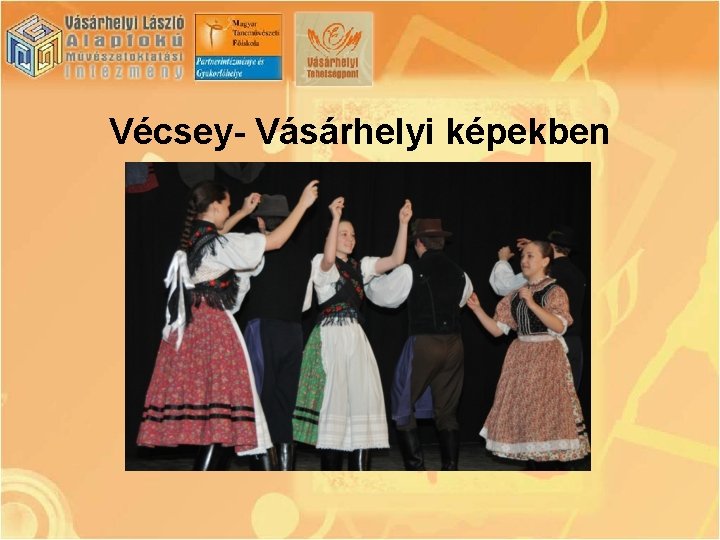 Vécsey- Vásárhelyi képekben 