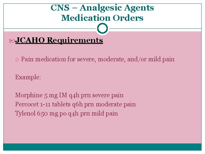 Central Nervous System ANALGESIC DRUGS LILLEY CH 10