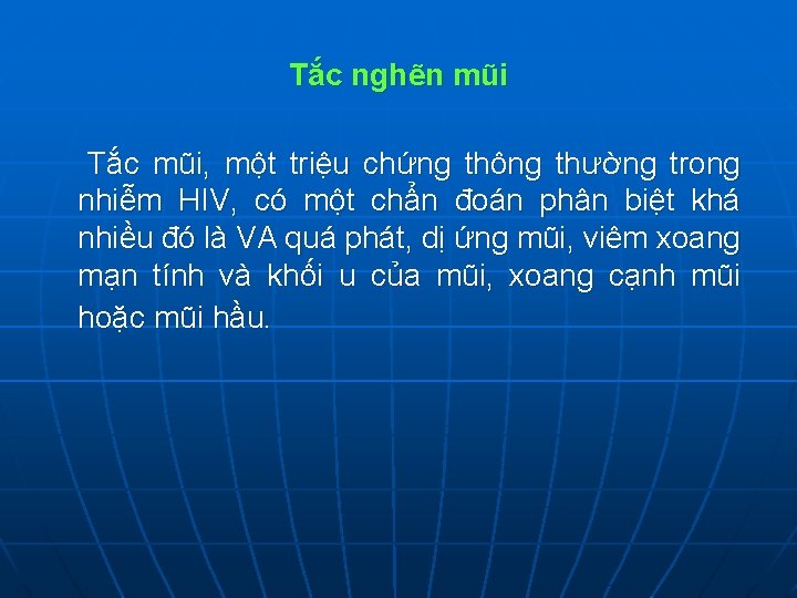 Tắc nghẽn mũi Tắc mũi, một triệu chứng thông thường trong nhiễm HIV, có