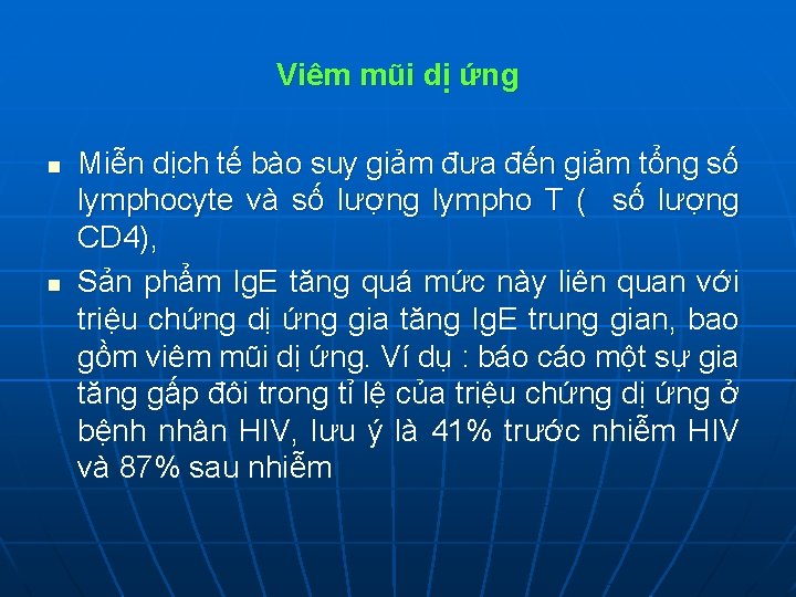 Viêm mũi dị ứng n n Miễn dịch tế bào suy giảm đưa đến