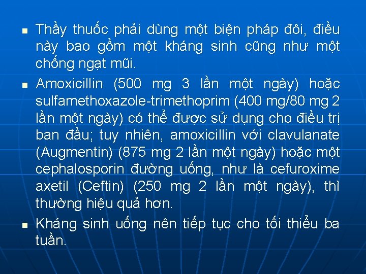 n n n Thầy thuốc phải dùng một biện pháp đôi, điều này bao