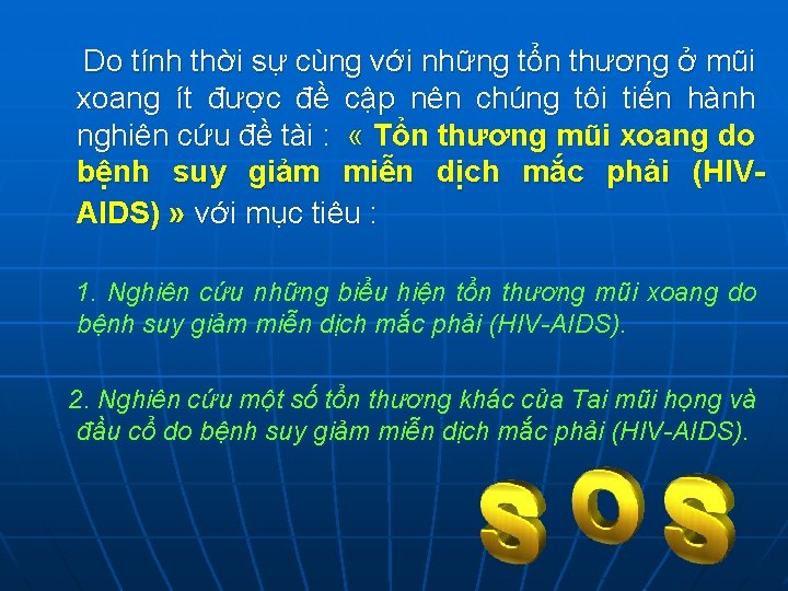 Do tính thời sự cùng với những tổn thương ở mũi xoang ít được