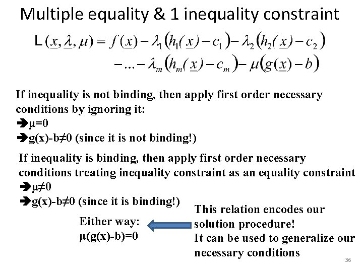 Multiple equality & 1 inequality constraint If inequality is not binding, then apply first