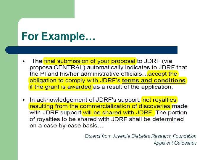 For Example… Excerpt from Juvenile Diabetes Research Foundation Applicant Guidelines 