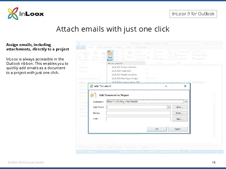 Seite 15 In. Loox 9 for Outlook Attach emails with just one click Assign Seite 15 In. Loox 9 for Outlook Attach emails with just one click Assign