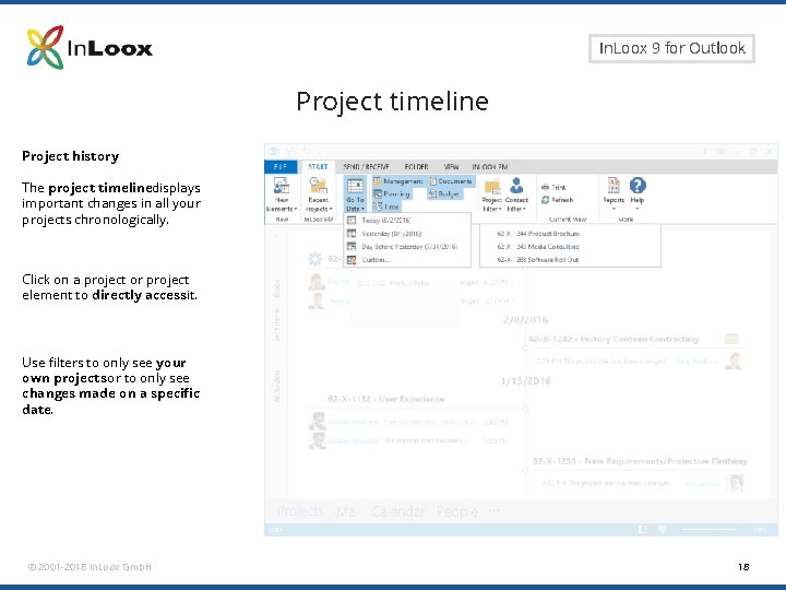 Seite 18 In. Loox 9 for Outlook Project timeline Project history The project timelinedisplays Seite 18 In. Loox 9 for Outlook Project timeline Project history The project timelinedisplays