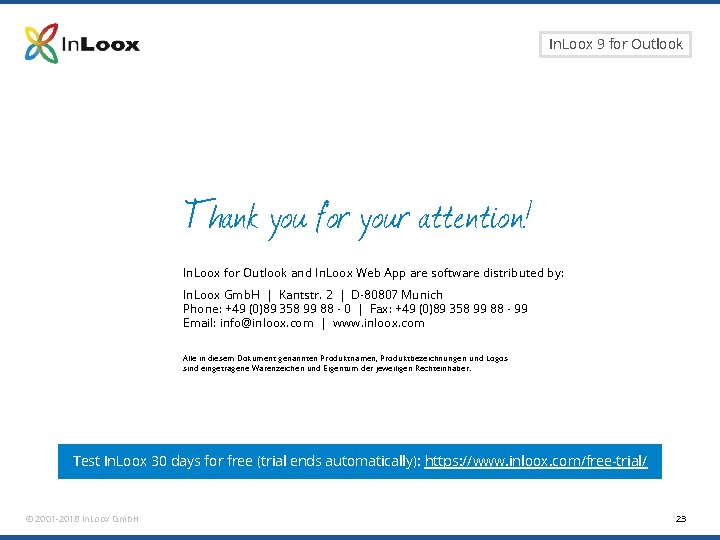 Seite 23 In. Loox 9 for Outlook Thank you for your attention! In. Loox Seite 23 In. Loox 9 for Outlook Thank you for your attention! In. Loox
