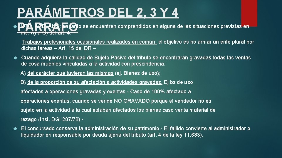 PARÁMETROS DEL 2, 3 Y 4 UTE, ACE, ANS: en tanto se encuentren comprendidos