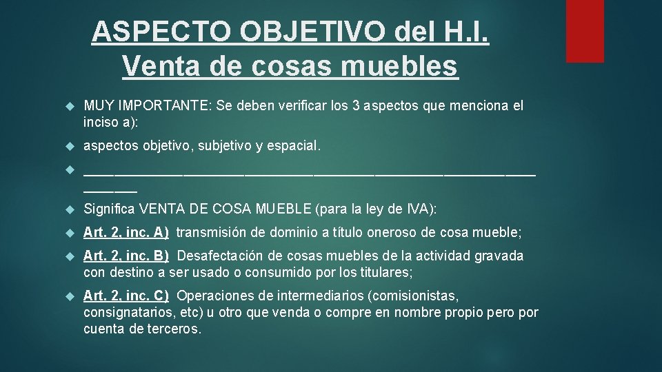 ASPECTO OBJETIVO del H. I. Venta de cosas muebles MUY IMPORTANTE: Se deben verificar
