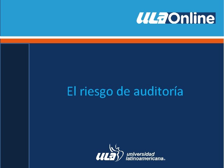 El riesgo de auditoría 