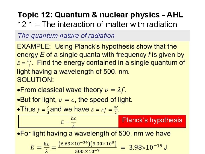 Topic 12: Quantum & nuclear physics - AHL 12. 1 – The interaction of Topic 12: Quantum & nuclear physics - AHL 12. 1 – The interaction of