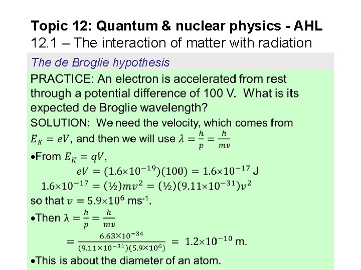 Topic 12: Quantum & nuclear physics - AHL 12. 1 – The interaction of Topic 12: Quantum & nuclear physics - AHL 12. 1 – The interaction of
