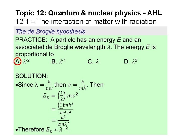 Topic 12: Quantum & nuclear physics - AHL 12. 1 – The interaction of Topic 12: Quantum & nuclear physics - AHL 12. 1 – The interaction of