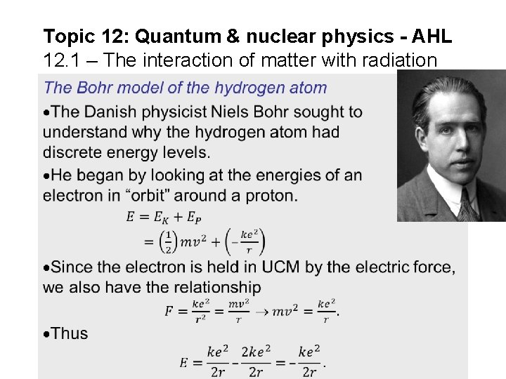 Topic 12: Quantum & nuclear physics - AHL 12. 1 – The interaction of Topic 12: Quantum & nuclear physics - AHL 12. 1 – The interaction of