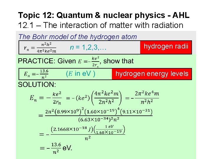 Topic 12: Quantum & nuclear physics - AHL 12. 1 – The interaction of Topic 12: Quantum & nuclear physics - AHL 12. 1 – The interaction of