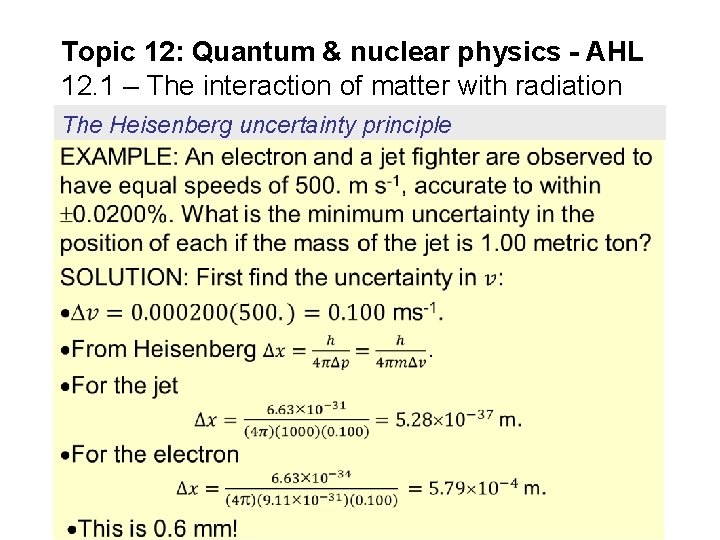 Topic 12: Quantum & nuclear physics - AHL 12. 1 – The interaction of Topic 12: Quantum & nuclear physics - AHL 12. 1 – The interaction of
