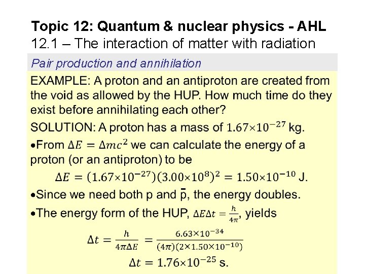 Topic 12: Quantum & nuclear physics - AHL 12. 1 – The interaction of Topic 12: Quantum & nuclear physics - AHL 12. 1 – The interaction of