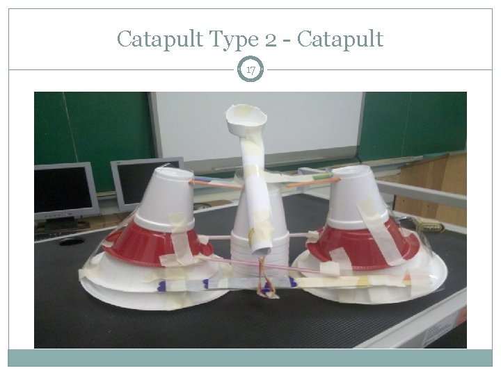 Catapult Type 2 - Catapult 17 