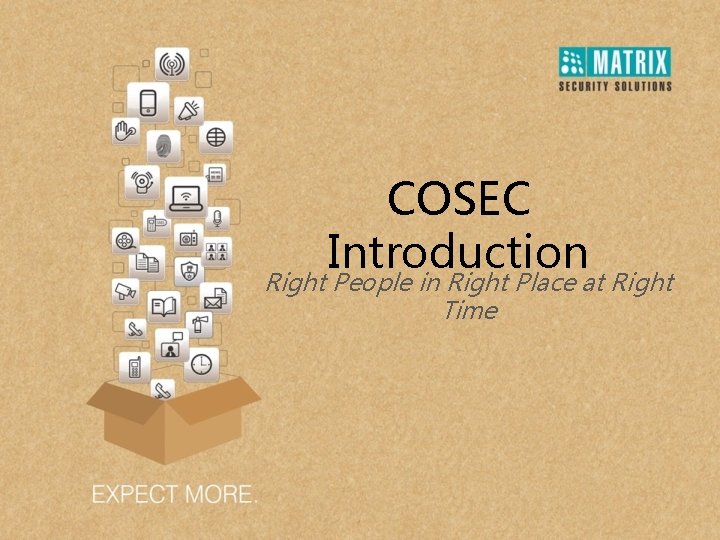 COSEC Introduction Right People in Right Place at Right Time 