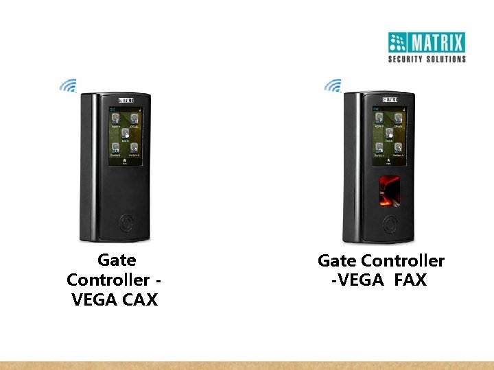 Gate Controller VEGA CAX Gate Controller -VEGA FAX 