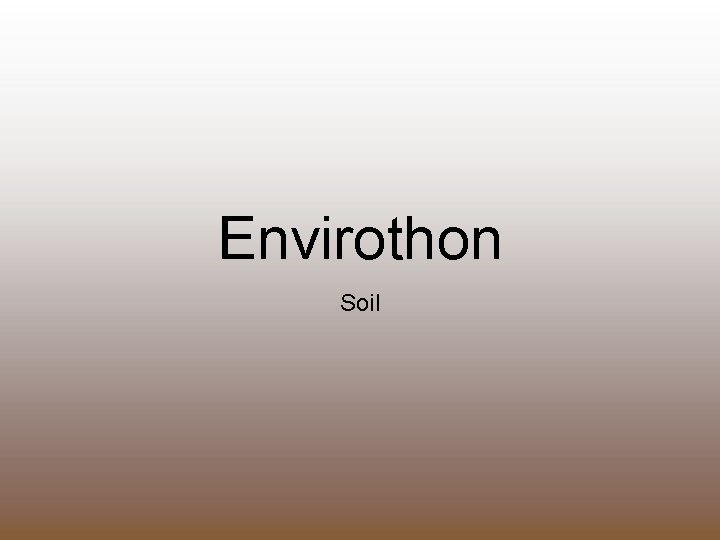 Envirothon Soil 