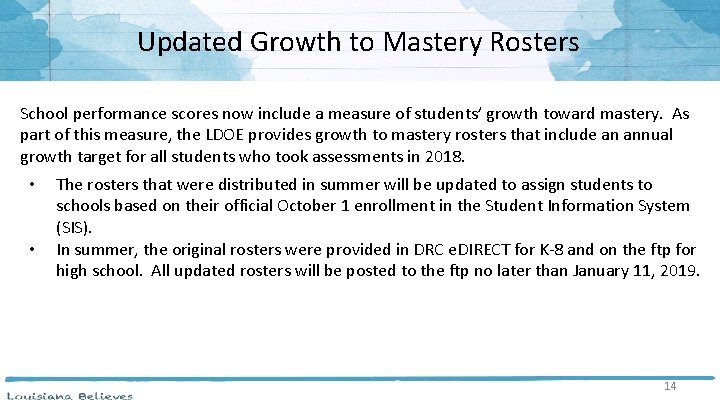 Updated Growth to Mastery Rosters School performance scores now include a measure of students’