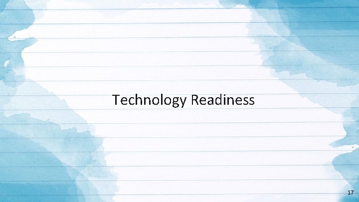 Technology Readiness 17 