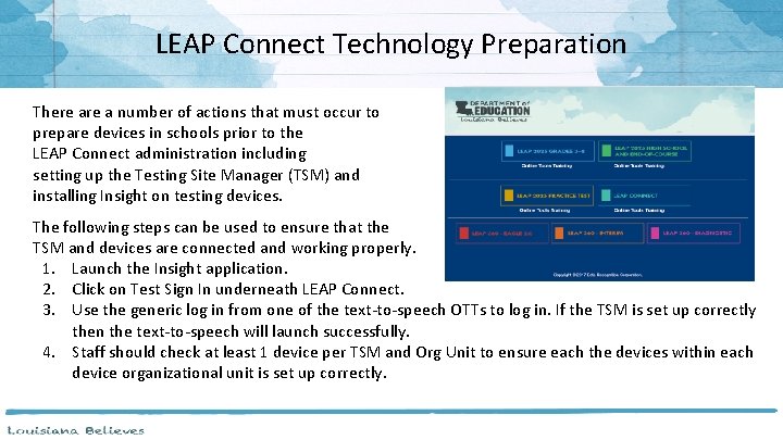 LEAP Connect Technology Preparation There a number of actions that must occur to prepare