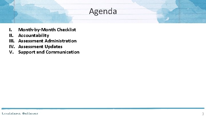 Agenda I. III. IV. V. Month-by-Month Checklist Accountability Assessment Administration Assessment Updates Support and Agenda I. III. IV. V. Month-by-Month Checklist Accountability Assessment Administration Assessment Updates Support and