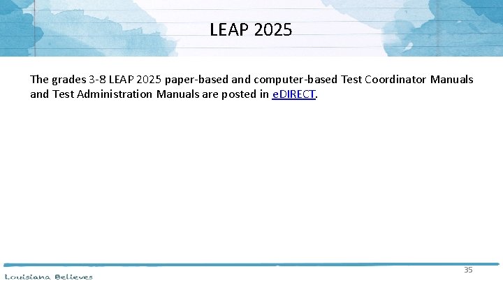 LEAP 2025 The grades 3 -8 LEAP 2025 paper-based and computer-based Test Coordinator Manuals