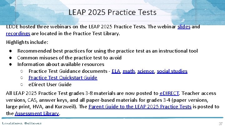 LEAP 2025 Practice Tests LDOE hosted three webinars on the LEAP 2025 Practice Tests. LEAP 2025 Practice Tests LDOE hosted three webinars on the LEAP 2025 Practice Tests.
