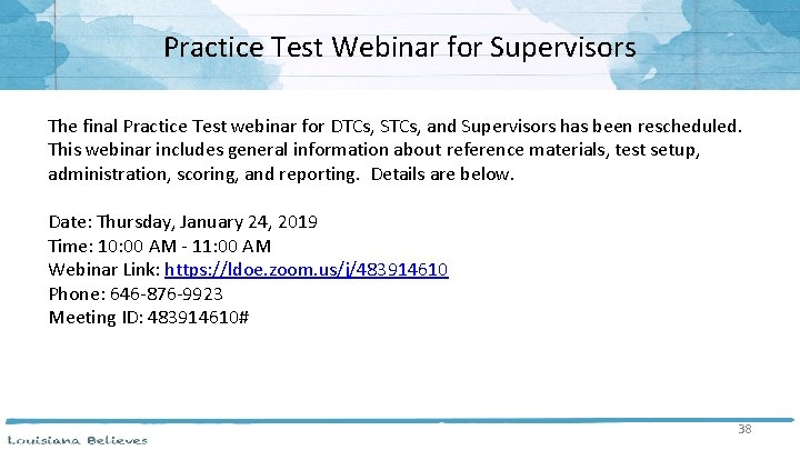 Practice Test Webinar for Supervisors The final Practice Test webinar for DTCs, STCs, and