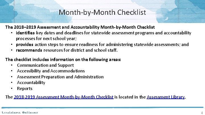 Month-by-Month Checklist The 2018– 2019 Assessment and Accountability Month-by-Month Checklist • identifies key dates