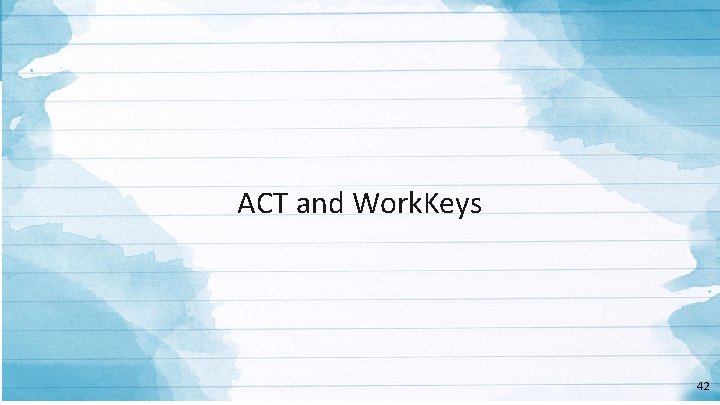 ACT and Work. Keys 42 