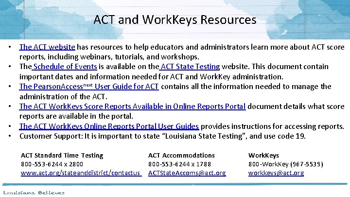 ACT and Work. Keys Resources • • • The ACT website has resources to