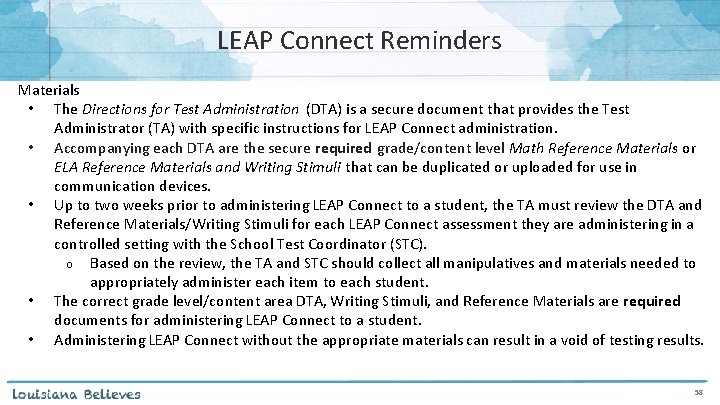 LEAP Connect Reminders Materials • The Directions for Test Administration (DTA) is a secure