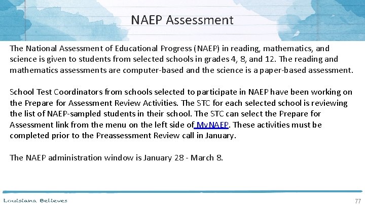 NAEP Assessment The National Assessment of Educational Progress (NAEP) in reading, mathematics, and science NAEP Assessment The National Assessment of Educational Progress (NAEP) in reading, mathematics, and science