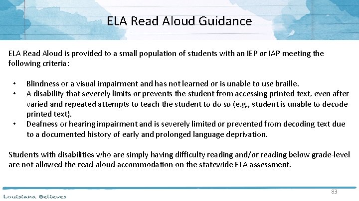 ELA Read Aloud Guidance ELA Read Aloud is provided to a small population of