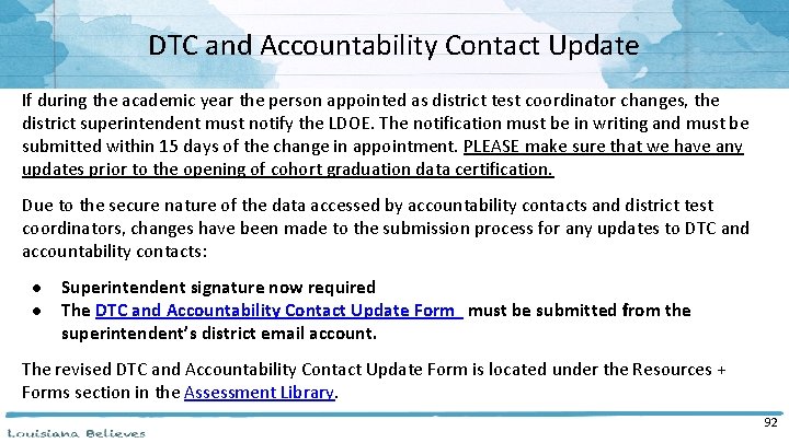 DTC and Accountability Contact Update If during the academic year the person appointed as