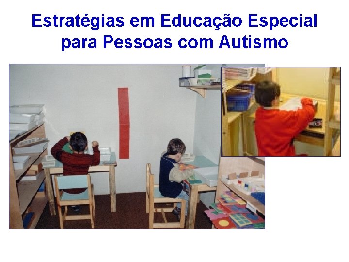 Estratégias em Educação Especial para Pessoas com Autismo 