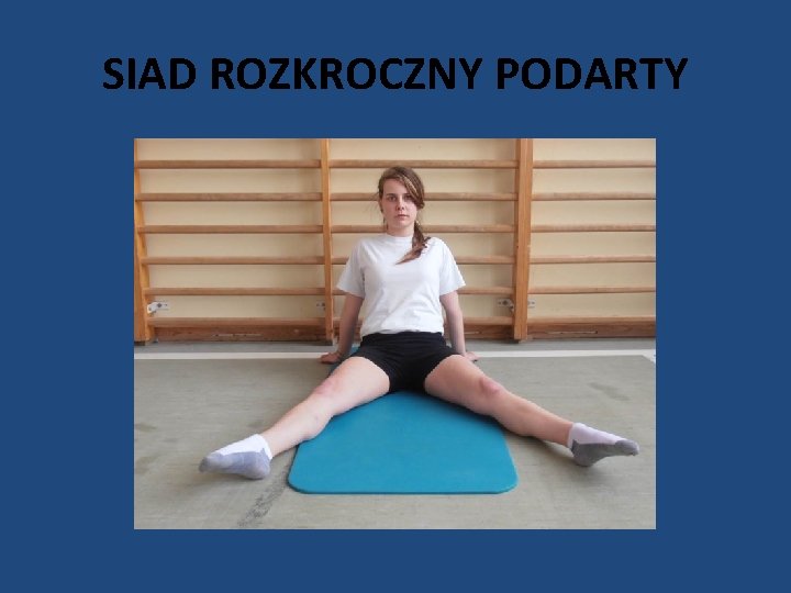 SIAD ROZKROCZNY PODARTY 